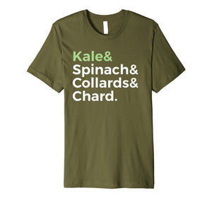Funny shirts V-neck Tank top Hoodie sweatshirt usa uk au ca gifts for Kale Spinach Collards Chard Lovers Text T-Shirt 1341807