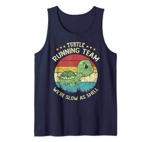 Turtle Running Team We're Slow As Shell Funny Turtle Pun  Tank Top