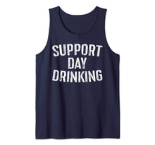 Load image into Gallery viewer, Support Day Drinking T-Shirt Drinking Gift Shirt Tank Top
