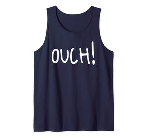 Ouch!  Tank Top