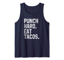 Load image into Gallery viewer, Funny Workout Quote Punch Hard Eat Tacos Foodie Lovers Tank Top-603855
