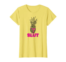 Load image into Gallery viewer, Pineapple Slut Tshirt
