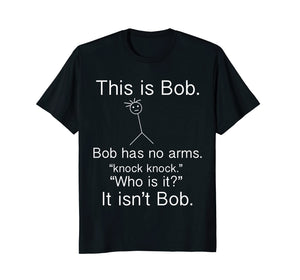 Funny shirts V-neck Tank top Hoodie sweatshirt usa uk au ca gifts for This is Bob - Knock Knock Joke Funny Tshirt 1779072