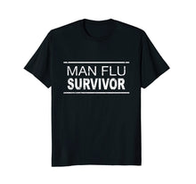 Load image into Gallery viewer, Funny shirts V-neck Tank top Hoodie sweatshirt usa uk au ca gifts for Man Flu Survivor Shirt - Funny Gift for Sick Boyfriend 2692521

