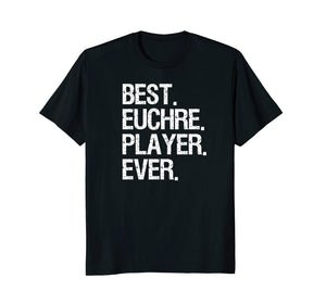 Funny shirts V-neck Tank top Hoodie sweatshirt usa uk au ca gifts for Euchre T-Shirt - Funny Best Euchre Card Game Player 1081685