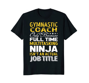 Funny shirts V-neck Tank top Hoodie sweatshirt usa uk au ca gifts for Gymnastic Coach Isnt An Actual Job Title TShirts 3063849
