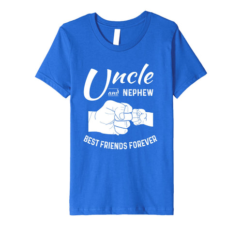 Funny shirts V-neck Tank top Hoodie sweatshirt usa uk au ca gifts for Nephew And Uncle Gifts - Best Friends Forever T-Shirt 1638952