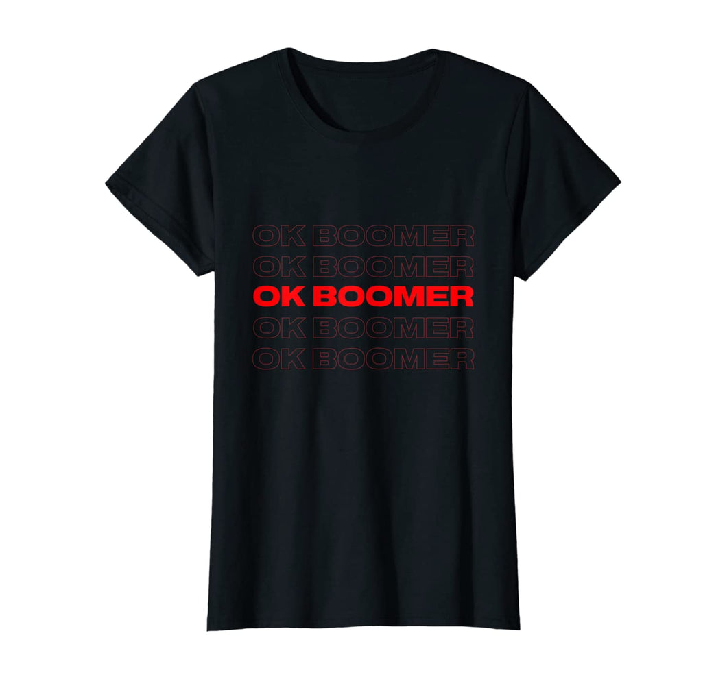 Ok Boomer T-Shirt | Funny Millennial Meme OK BOOMER T-Shirt