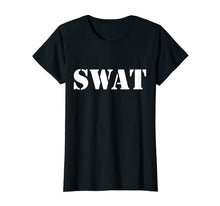 Load image into Gallery viewer, Funny shirts V-neck Tank top Hoodie sweatshirt usa uk au ca gifts for SWAT Team T-Shirt 3627624
