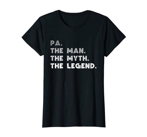 Funny shirts V-neck Tank top Hoodie sweatshirt usa uk au ca gifts for Pa The Man The Myth The Legend Dad Pa Gift T-Shirt 1424040