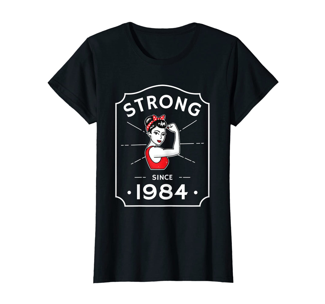 Funny shirts V-neck Tank top Hoodie sweatshirt usa uk au ca gifts for Womens 35th Birthday Gift T-Shirt Strong Since 1984 2628672