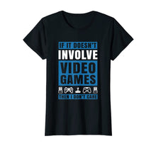 Load image into Gallery viewer, Funny shirts V-neck Tank top Hoodie sweatshirt usa uk au ca gifts for If It Doesn&#39;t Involve Video Games Gamer TShirts for Men Boys 2414501
