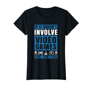 Funny shirts V-neck Tank top Hoodie sweatshirt usa uk au ca gifts for If It Doesn't Involve Video Games Gamer TShirts for Men Boys 2414501