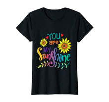 Load image into Gallery viewer, You are my sunshine T-Shirt
