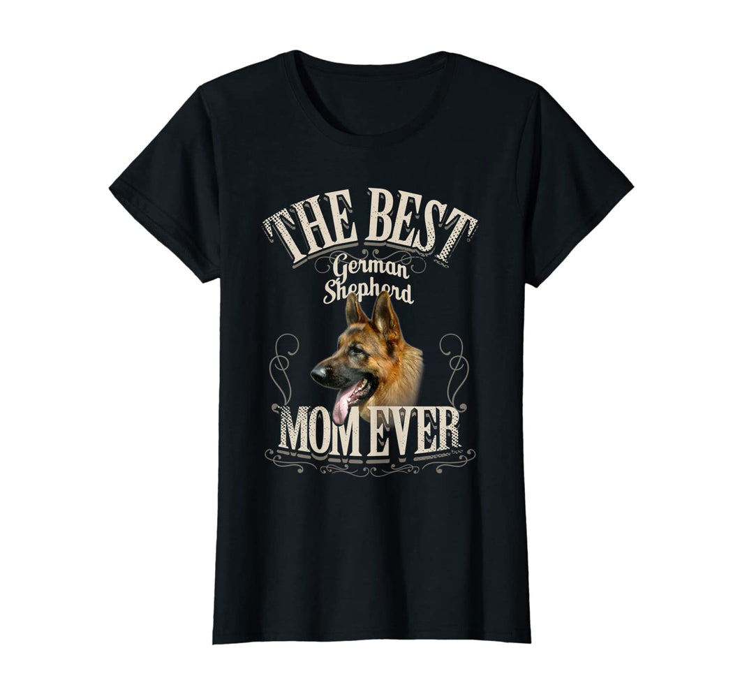 Womens Best German Shepherd Mom Ever - Funny Dog Lover Gifts Women T-Shirt-4084978