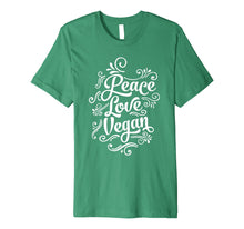 Load image into Gallery viewer, Funny shirts V-neck Tank top Hoodie sweatshirt usa uk au ca gifts for Peace Love Vegan Cool Quote Premium T-Shirt 908333
