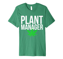 Load image into Gallery viewer, Funny shirts V-neck Tank top Hoodie sweatshirt usa uk au ca gifts for Plant Manager Marijuana Leaf Funny Weed Stoner Nerd Jokes Premium T-Shirt 1479444

