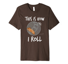 Load image into Gallery viewer, Funny shirts V-neck Tank top Hoodie sweatshirt usa uk au ca gifts for This Is How I Roll Funny Hamster Rolling T-Shirt 1877929
