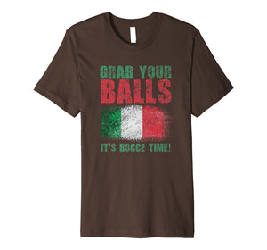 Funny shirts V-neck Tank top Hoodie sweatshirt usa uk au ca gifts for Grab Your Balls It's Bocce Time Lawn Bowling Premium T-Shirt 2906033