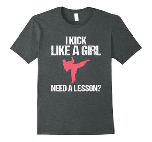 Funny shirts V-neck Tank top Hoodie sweatshirt usa uk au ca gifts for I Kick Like A Girl-Funny MMA Chick T-Shirt 2820224