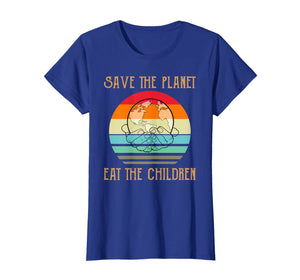 Save The Planet Eat The Children eat the babies Turtle T-Shirt