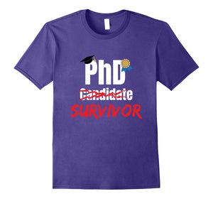 Funny shirts V-neck Tank top Hoodie sweatshirt usa uk au ca gifts for PhD Survivor Funny PhD graduation Tshirt 1123264