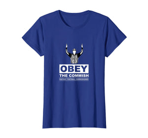 Obey the Commish funny fantasy football t-shirt