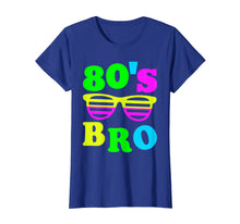 Load image into Gallery viewer, This Is My 80s Bro T-Shirt 80&#39;s 90&#39;s Party Tee
