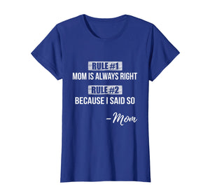 Funny shirts V-neck Tank top Hoodie sweatshirt usa uk au ca gifts for Womens Mom Is Always Right Because I Said So Quote T-shirt 2115736