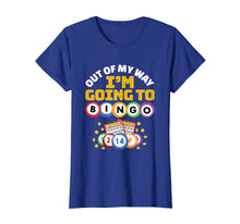 Load image into Gallery viewer, Funny shirts V-neck Tank top Hoodie sweatshirt usa uk au ca gifts for Out Of My Way I&#39;m Going To Bingo T-Shirt 1093666

