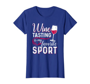 Funny shirts V-neck Tank top Hoodie sweatshirt usa uk au ca gifts for Womens Wine Tasting Is My Favorite Sport T-Shirt 2701517