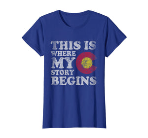 Funny shirts V-neck Tank top Hoodie sweatshirt usa uk au ca gifts for Colorado Flag Story Begins T-Shirt Men Women Kids 864915