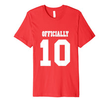 Load image into Gallery viewer, Funny shirts V-neck Tank top Hoodie sweatshirt usa uk au ca gifts for Tween Shirt Officially Ten Years Old Double Digits Tee 1299879
