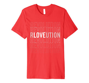 Funny shirts V-neck Tank top Hoodie sweatshirt usa uk au ca gifts for LOVE REVOLUTION T-Shirt 2076494
