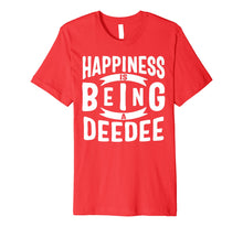 Load image into Gallery viewer, Funny shirts V-neck Tank top Hoodie sweatshirt usa uk au ca gifts for Happiness Is Being A Deedee Mothers Day Gifts Premium T-Shirt 3383723
