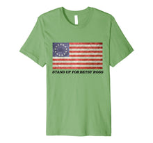 Load image into Gallery viewer, Stand Up For Betsy Ross 1776 American Flag T-Shirt Premium T-Shirt 790490
