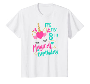 Funny shirts V-neck Tank top Hoodie sweatshirt usa uk au ca gifts for It's My 8th Magical Birthday Girls Unicorn Birthday Shirt 1242077