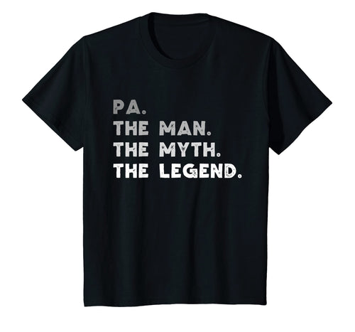 Pa The Man The Myth The Legend Dad Pa Gift T-Shirt