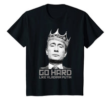 Load image into Gallery viewer, Funny shirts V-neck Tank top Hoodie sweatshirt usa uk au ca gifts for Go Hard Like Vladimir Putin Funny T-Shirt 1146037
