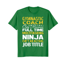Load image into Gallery viewer, Funny shirts V-neck Tank top Hoodie sweatshirt usa uk au ca gifts for Gymnastic Coach Isnt An Actual Job Title TShirts 3064830
