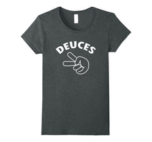 Load image into Gallery viewer, Funny shirts V-neck Tank top Hoodie sweatshirt usa uk au ca gifts for Deuces T-Shirt - Funny Bye 1852536
