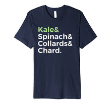 Load image into Gallery viewer, Funny shirts V-neck Tank top Hoodie sweatshirt usa uk au ca gifts for Kale Spinach Collards Chard Lovers Text T-Shirt 1341807
