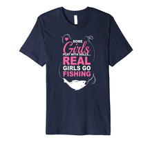 Load image into Gallery viewer, Funny shirts V-neck Tank top Hoodie sweatshirt usa uk au ca gifts for Some Girls Play With Dolls Real Girls Go Fishing Shirt 1873287

