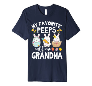 Funny shirts V-neck Tank top Hoodie sweatshirt usa uk au ca gifts for My Favorite Peeps Call Me Grandma Bunny Happy Easter Shirt 2941726