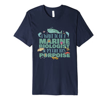 Load image into Gallery viewer, Funny shirts V-neck Tank top Hoodie sweatshirt usa uk au ca gifts for Marine Biologist Shirt - My Life has a Porpoise 1395101
