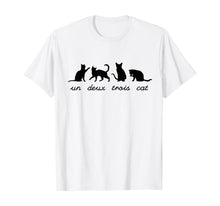 Load image into Gallery viewer, Funny shirts V-neck Tank top Hoodie sweatshirt usa uk au ca gifts for Un Deux Trois Cat Cute Funny French Pun Cat Lovers Gift T-Shirt 839720
