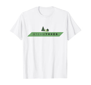 Team Trees Campaign Movement #TeamTrees T-Shirt
