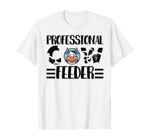 Funny shirts V-neck Tank top Hoodie sweatshirt usa uk au ca gifts for Professional Cow Feeder Funny Farming Farm Animals And Milk T-Shirt 1152910