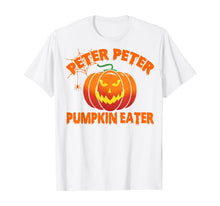 Load image into Gallery viewer, Peter Peter Pumpkin Eater Couples Halloween Costume Gifts T-Shirt
