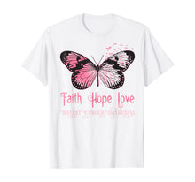 Load image into Gallery viewer, Faith Hope Love Pink Butterfly Breast Cancer Awareness T-Shirt 71117
